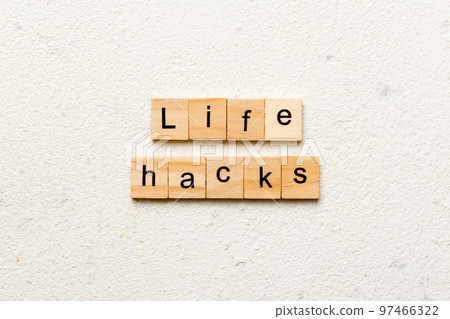 life hacks word written on wood block. life hacks text on table, concept life hacks word written on wood block. life hacks text on table, concept 97466322