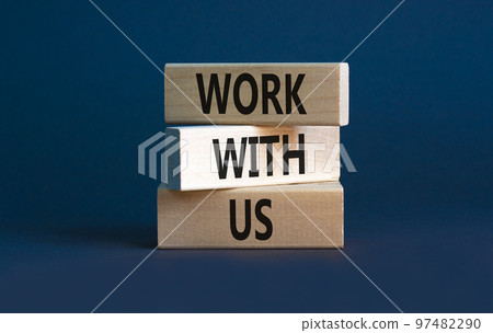 Work with us symbol. Concept words Work with us on wooden blocks on a beautiful grey table grey background. Business, motivational and work with us concept. Copy space. Work with us symbol. Concept words Work with us on wooden blocks on a beautiful grey table grey background. Business, motivational and work with us concept. Copy space. 97482290