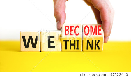 We become or think symbol. Concept word We think We become on wooden cubes. Beautiful yellow table white background. Businessman hand. Business we become or think concept. Copy space. We become or think symbol. Concept word We think We become on wooden cubes. Beautiful yellow table white background. Businessman hand. Business we become or think concept. Copy space. 97522440