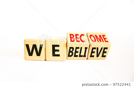 We become or believe symbol. Concept word We believe We become on wooden cubes. Beautiful white table white background. Business we become or believe concept. Copy space. We become or believe symbol. Concept word We believe We become on wooden cubes. Beautiful white table white background. Business we become or believe concept. Copy space. 97522441