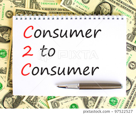 C2C consumer to consumer symbol. Concept words C2C consumer to consumer on white note on a beautiful background from dollar bills. Business and C2C consumer to consumer concept. Copy space. C2C consumer to consumer symbol. Concept words C2C consumer to consumer on white note on a beautiful background from dollar bills. Business and C2C consumer to consumer concept. Copy space. 97522527