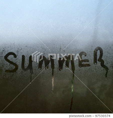 Summer inscription on the texture with condensation on the glass. Summer inscription on the texture with condensation on the glass. 97530374
