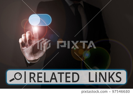 Sign displaying Related Links. Concept meaning Website inside a Webpage Cross reference Hotlinks Hyperlinks 97546680