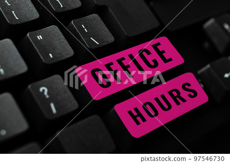 Conceptual display Office Hours. Internet Concept The hours which business is normally conducted Working time Conceptual display Office Hours. Internet Concept The hours which business is normally conducted Working time 97546730
