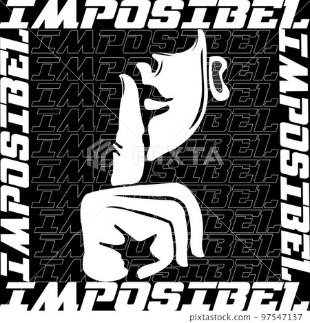 Imposible text,lettering quotes,slogan stylish typography graphic t shirt print vector illustration design. 97547137