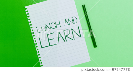 Conceptual caption Lunch And Learn. Conceptual photo Have meal and study motivation for education learning eating 97547778