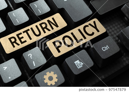 Hand writing sign Return Policy. Business showcase Tax Reimbursement Retail Terms and Conditions on Purchase 97547879