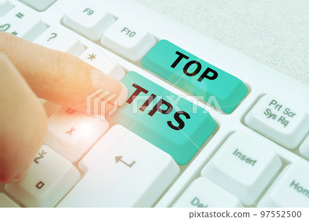 Writing displaying text Top Tips. Word for a small but particularly useful piece of practical advice Writing displaying text Top Tips. Word for a small but particularly useful piece of practical advice 97552500