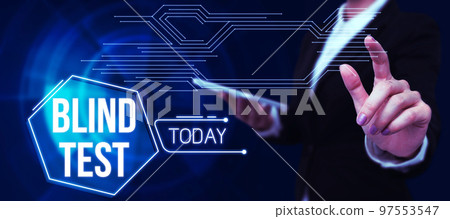 Text sign showing Blind Test. Business concept Social engagement with a person one has not previously met Text sign showing Blind Test. Business concept Social engagement with a person one has not previously met 97553547