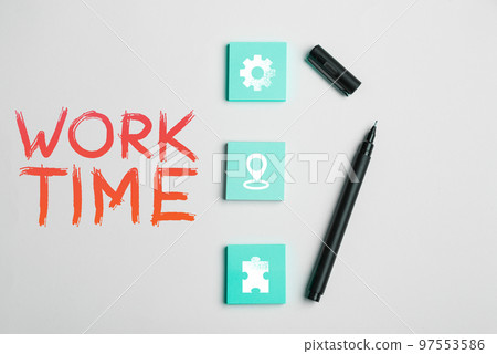 Inspiration showing sign Work Time. Conceptual photo period starts when temporary workers are engaged at a worksite 97553586