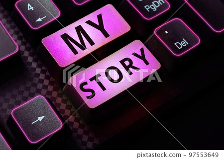 Inspiration showing sign My Story. Business concept act of telling someone or readers about how you lived your life Inspiration showing sign My Story. Business concept act of telling someone or readers about how you lived your life 97553649