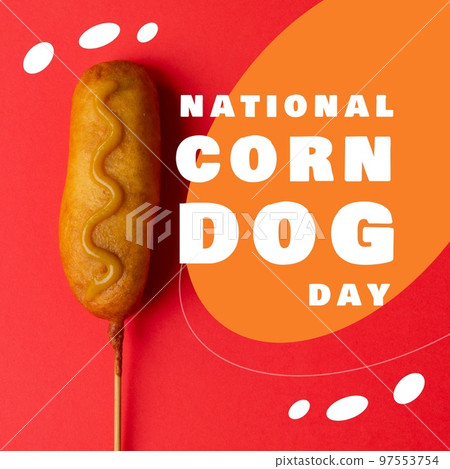 Composition of national corn dog day text over corn dog on red and orange background Composition of national corn dog day text over corn dog on red and orange background 97553754