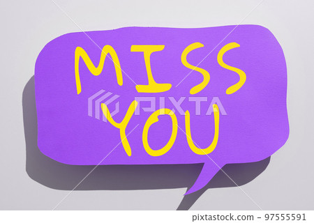 Conceptual caption Miss You. Concept meaning Longing for an important person in your life for a period of time Conceptual caption Miss You. Concept meaning Longing for an important person in your life for a period of time 97555591