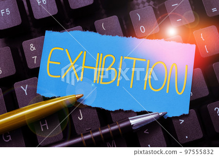 Conceptual display Exhibition. Word Written on and act of exposing something to audience, showing Conceptual display Exhibition. Word Written on and act of exposing something to audience, showing 97555832