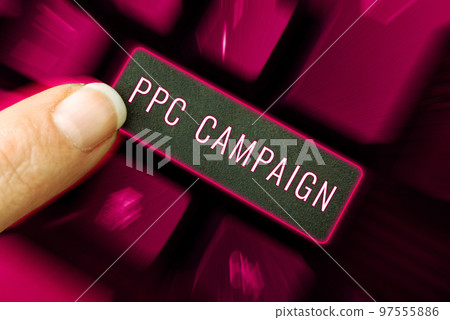 Inspiration showing sign Ppc Campaign. Business overview use PPC in order to promote their products and services 97555886