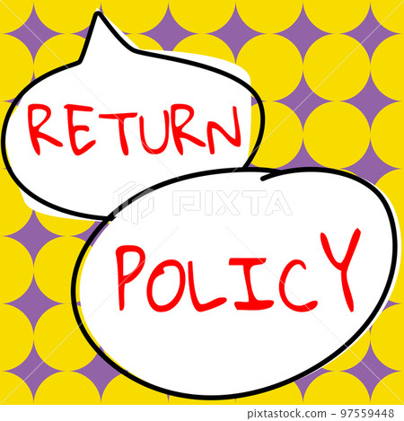 Hand writing sign Return Policy. Business idea Tax Reimbursement Retail Terms and Conditions on Purchase 97559448