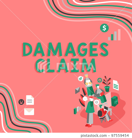 Sign displaying Damages Claim. Business overview Demand Compensation Litigate Insurance File Suit 97559454