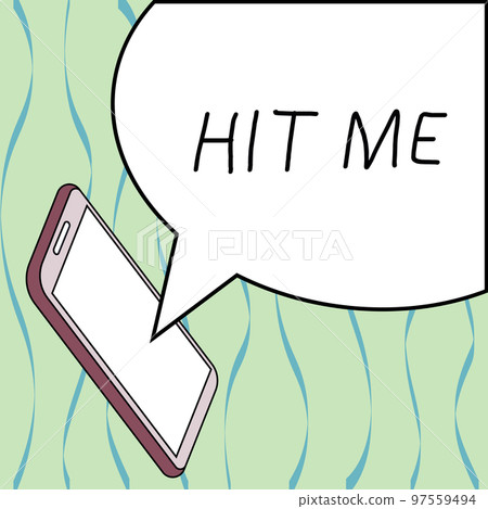 Text caption presenting Hit Me. Business idea asking someone to bring one's hand into contact with your body Text caption presenting Hit Me. Business idea asking someone to bring one's hand into contact with your body 97559494