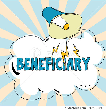 Conceptual caption Beneficiary. Conceptual photo a person or thing that receives help or an advantage from something Conceptual caption Beneficiary. Conceptual photo a person or thing that receives help or an advantage from something 97559495