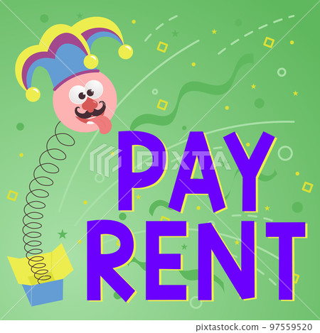 Sign displaying Pay Rent. Business approach To pay money in exchange for the use of someone else's property Sign displaying Pay Rent. Business approach To pay money in exchange for the use of someone else's property 97559520