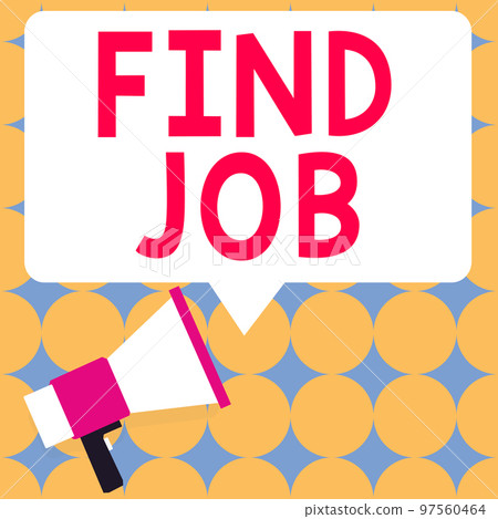 Handwriting text Find Job. Business concept An act of person to find or search work suited for his profession Handwriting text Find Job. Business concept An act of person to find or search work suited for his profession 97560464