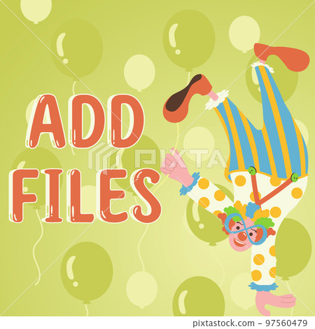 Writing displaying text Add Files. Concept meaning To put more information to a certain person,thing,or document Writing displaying text Add Files. Concept meaning To put more information to a certain person,thing,or document 97560479