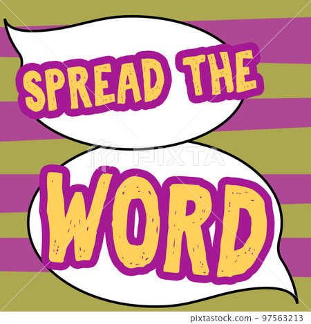 Text sign showing Spread The Word. Business idea share the information or news using social media 97563213