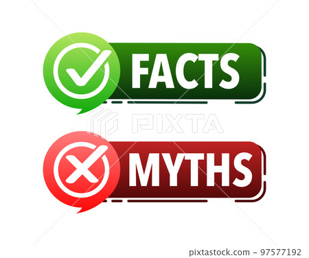 Facts vs myths, fact-checking. Check mark. Fake news. Rumors comparing with true information. Facts vs myths label. 97577192