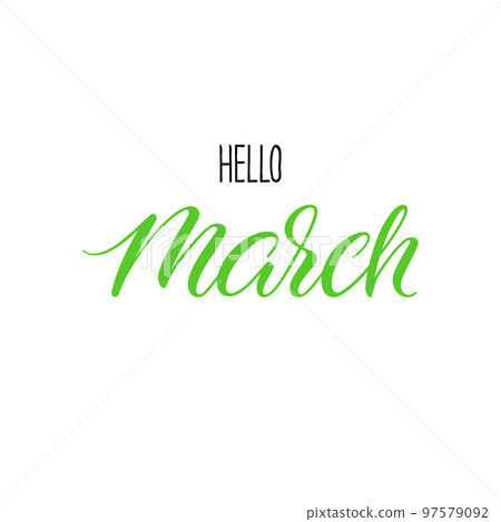 Hello march calligraphy Hello march calligraphy 97579092