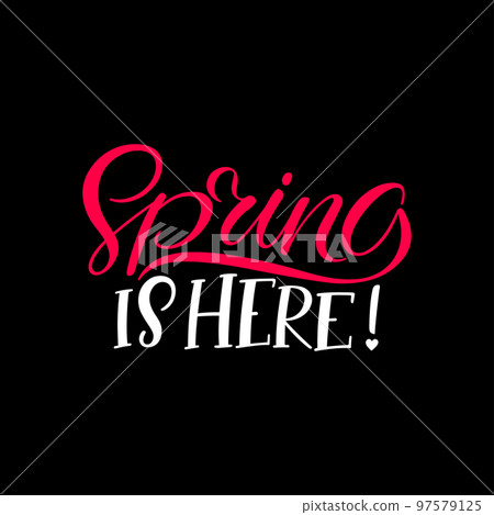 Spring is here Spring is here 97579125