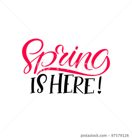 Spring is here Spring is here 97579126