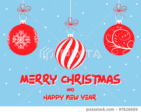 Christmas greeting card with hanging red Christmas balls. Merry Christmas and Happy new year text. Christmas greeting card with hanging red Christmas balls. Merry Christmas and Happy new year text. 97626689