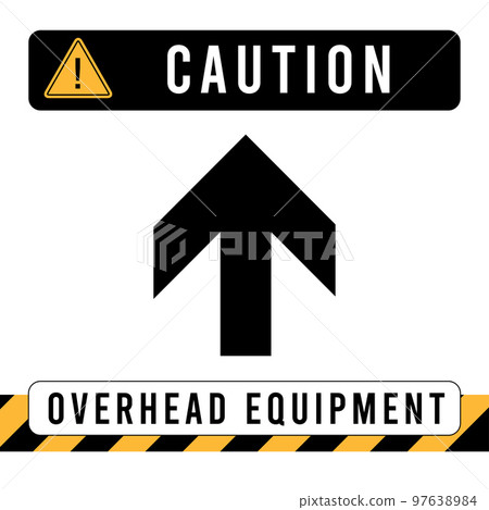 Caution Overhead Equipments Construction Sign Caution Overhead Equipments Construction Sign 97638984