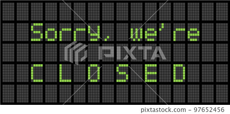 Sorry we are closed Sorry we are closed 97652456