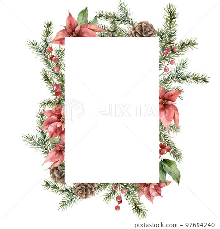 Watercolor Christmas frame of poinsettia, spruce branches and pine cones. Hand painted holiday card of flowers and plants isolated on white background. Illustration for design, print, background. 97694240