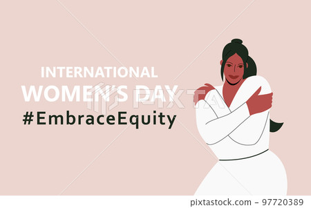 International Women's Day. IWD. 8 march. Campaign 2023 theme Hashtag #EmraceEquity. Embrace Equity. Beautiful black girl hugs herself. Illustration for web banner, social network. International Women's Day. IWD. 8 march. Campaign 2023 theme Hashtag #EmraceEquity. Embrace Equity. Beautiful black girl hugs herself. Illustration for web banner, social network. 97720389