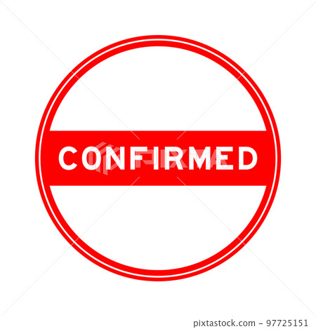 Red color round seal sticker in word confirmed on white background 97725151