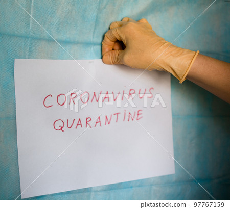 Coronavirus Quarantine inscription. Coronavirus Quarantine inscription. 97767159
