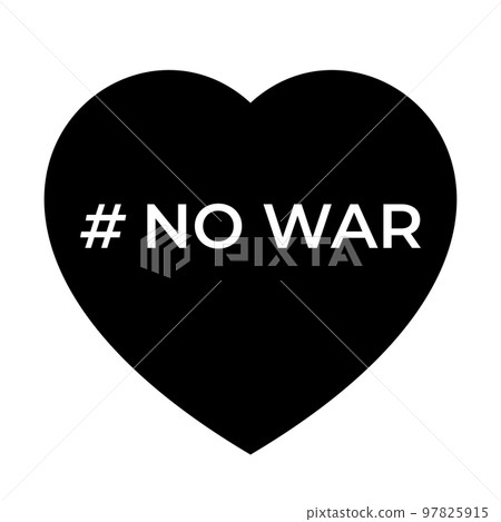 No war text. Peace concept. No war icon. Save Ukraine. Vector illustration 97825915
