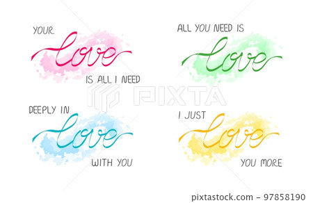 Slogans for couple Love (all you need, love you more, deeply in love), lettering message with ribbon or thread of destiny, on splash background. Stylish reminder, isolated vector element for gift, web 97858190