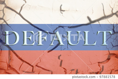 Flag of Russian Federation on cracked concrete wall with word default. 97881578