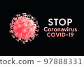 Coronavirus COVID-19 or 2019-nCov novel coronavirus concept resposible for asian flu outbreak and coronaviruses influenza as dangerous flu strain cases as a pandemic. Microscope virus close up 97888331