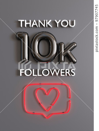 Thank you 10000 followers card with heart on gray background. Vertical picture for social network, blog. 10k followers celebration. Social media achievement poster. Ten thousand subscriber. 3d render. 97907745