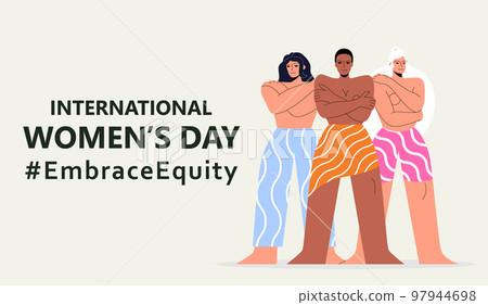 International Womens Day. IWD. 8 march. Campaign 2023 theme Hashtag EmraceEquity. Embrace Equity. A group of young, brave girls of different ethnicity embrace themselves. Eps 10. International Womens Day. IWD. 8 march. Campaign 2023 theme Hashtag EmraceEquity. Embrace Equity. A group of young, brave girls of different ethnicity embrace themselves. Eps 10. 97944698
