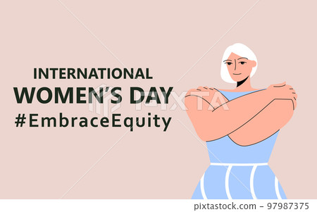 International Womens Day. IWD. 8 march. Campaign 2023 theme Hashtag EmraceEquity. Embrace Equity. Beautiful woman hugs herself. Womens rights. Illustration for web banner, social network. Eps 10 International Womens Day. IWD. 8 march. Campaign 2023 theme Hashtag EmraceEquity. Embrace Equity. Beautiful woman hugs herself. Womens rights. Illustration for web banner, social network. Eps 10 97987375