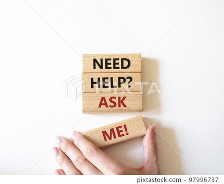 Need help ask me symbol. Concept words Need help ask me on wooden blocks. Beautiful white background. Businessman hand. Business and Need help ask me concept. Copy space Need help ask me symbol. Concept words Need help ask me on wooden blocks. Beautiful white background. Businessman hand. Business and Need help ask me concept. Copy space 97996737