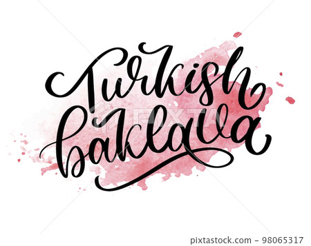 Oriental sweets quote. Baklava desserts hand drawn lettering. Traditional turkish pastries vector design. Arabic national cuisine cookies. Sugar doodle style typography. Black and white 98065317