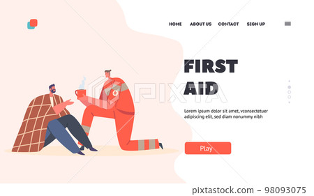 First Aid Health Care Landing Page Template. Rescuer Male Character Giving Hot Tea to Man Refugee or Accident Victim 98093075
