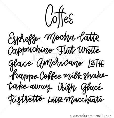 Coffee types and titles. Modern linear hand lettering set. Espresso, capuchino, latte ets. 98112676