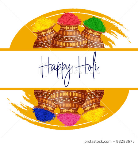 Happy Holi, the spring festival of colors in India. Jugs with paints on grunge texture and congratulatory text. Banner, postcard, vector Happy Holi, the spring festival of colors in India. Jugs with paints on grunge texture and congratulatory text. Banner, postcard, vector 98288673